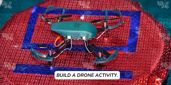 BUILD A DRONE ACTIVITY