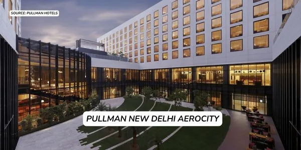 Pullman New Delhi Aerocity