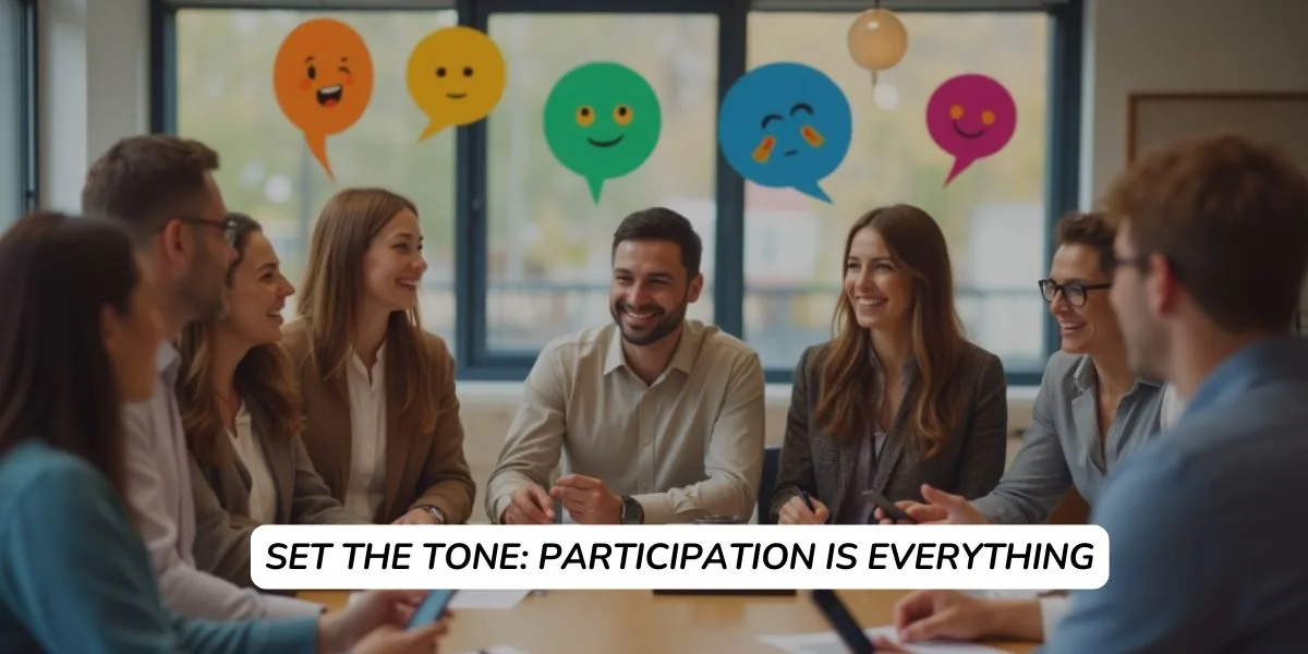 Set the Tone Participation Is Everything