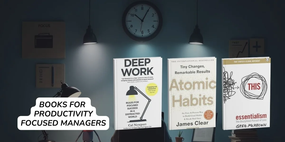 Books For the Productivity-Focused Manager