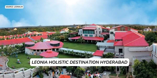 Leonia Holistic Destination Hyderabad