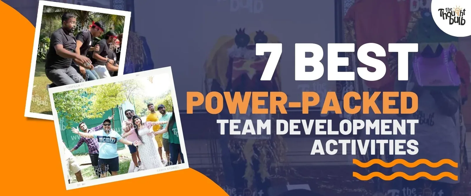 7 Best Power-Packed Team Development Activities
