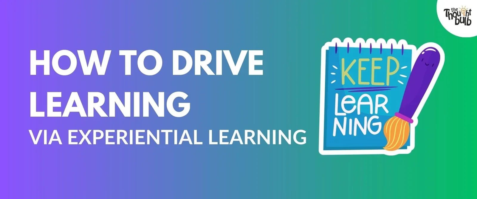 How to Drive Learning at the End of a Team Building Program