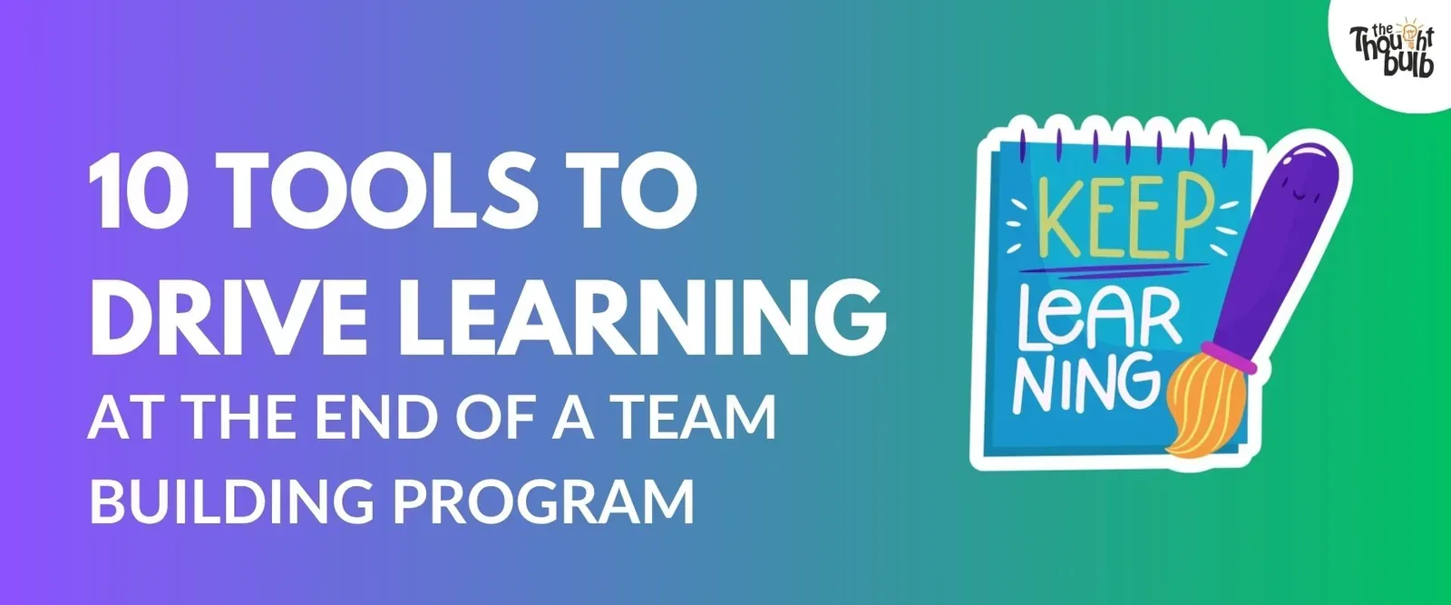 10 Powerful CTA Tools to Drive Learning in Team Building