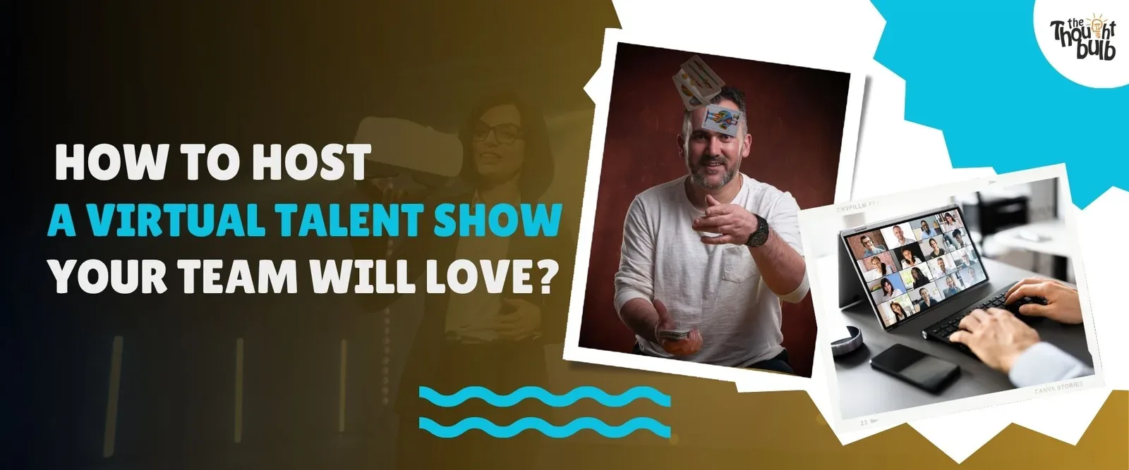 How to Host a Virtual Talent Show Your Team Will Love?