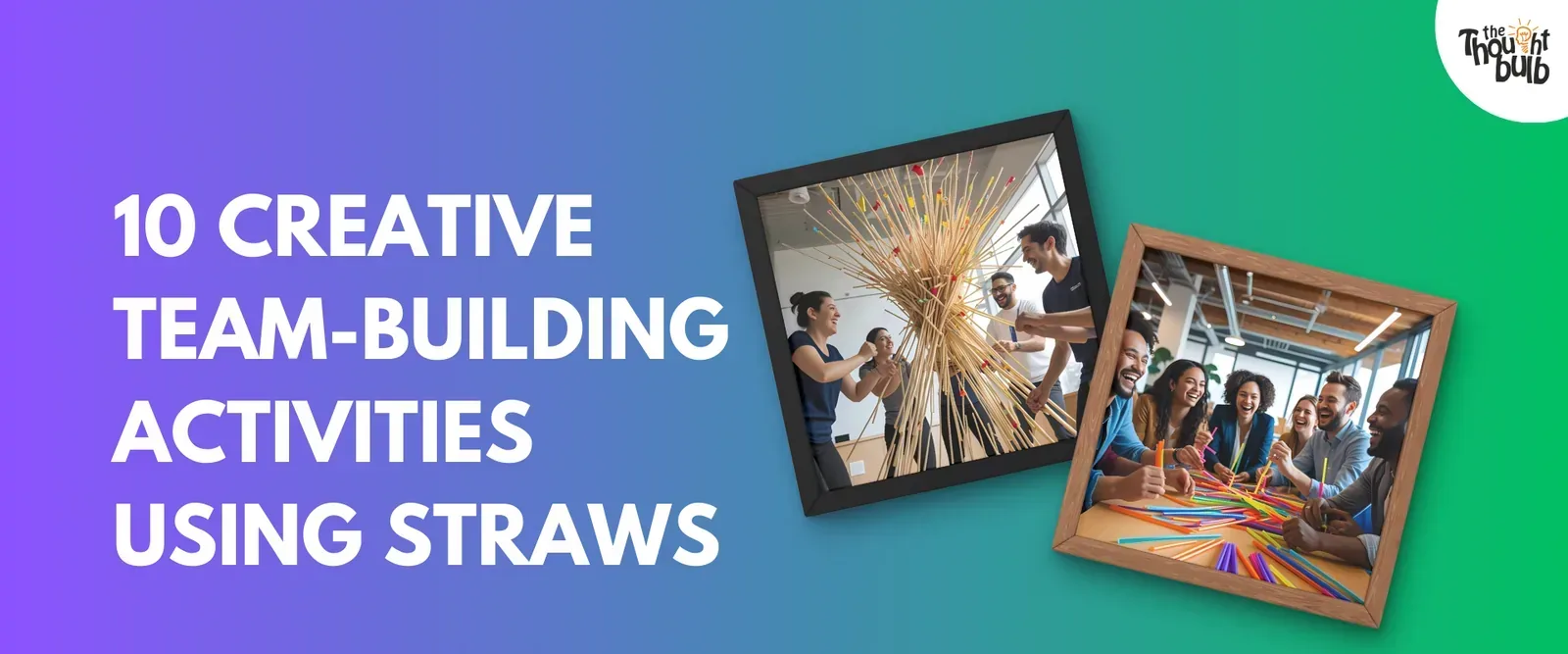 10 Creative Team-Building Activities Using Straws