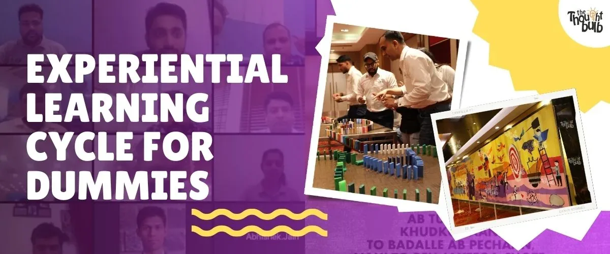 Experiential Learning Cycle for Dummies