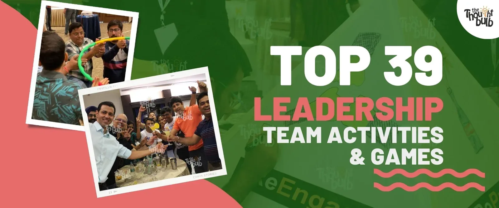 39 Leadership Team Activities & Games