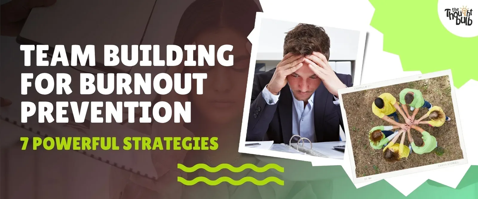Team Building for Burnout Prevention: 7 Powerful Strategies