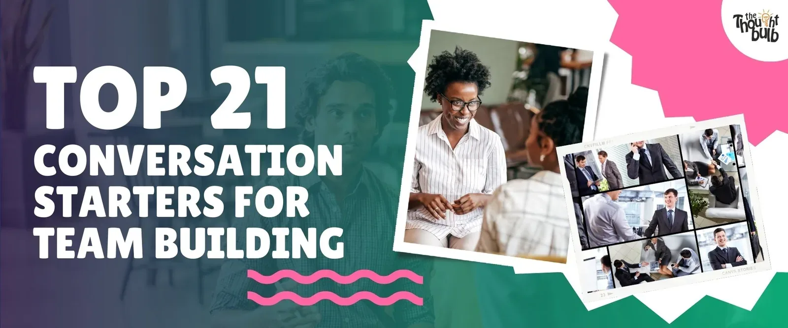 Top 21 Conversation Starters for Team Building