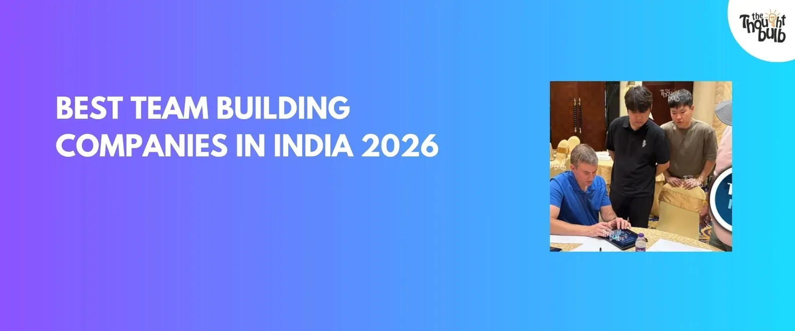 Best Team Building Companies in India 2026