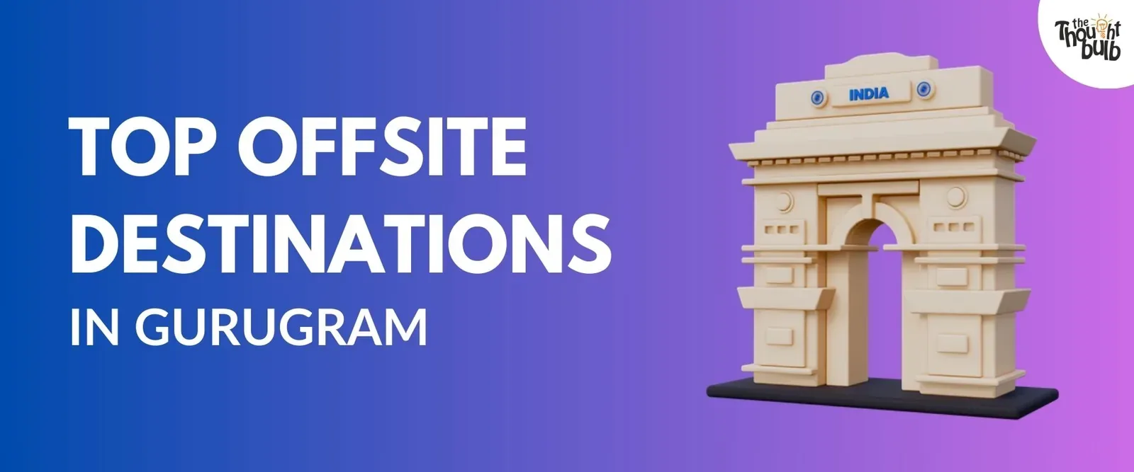 Top 10 Offsite Destinations in Gurugram