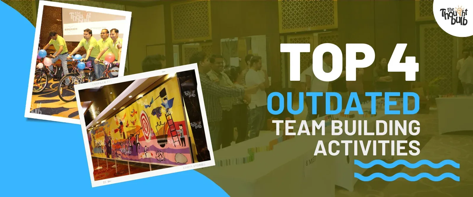 Top 4 Outdated Team Building Activities To Avoid In 2024!