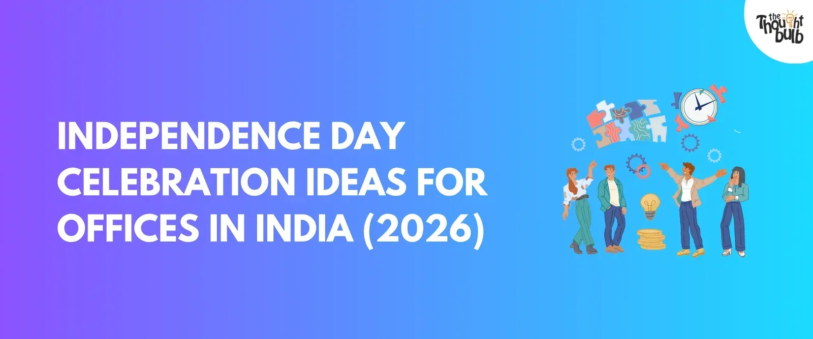 Independence Day Celebration Ideas for Offices in India (2026)