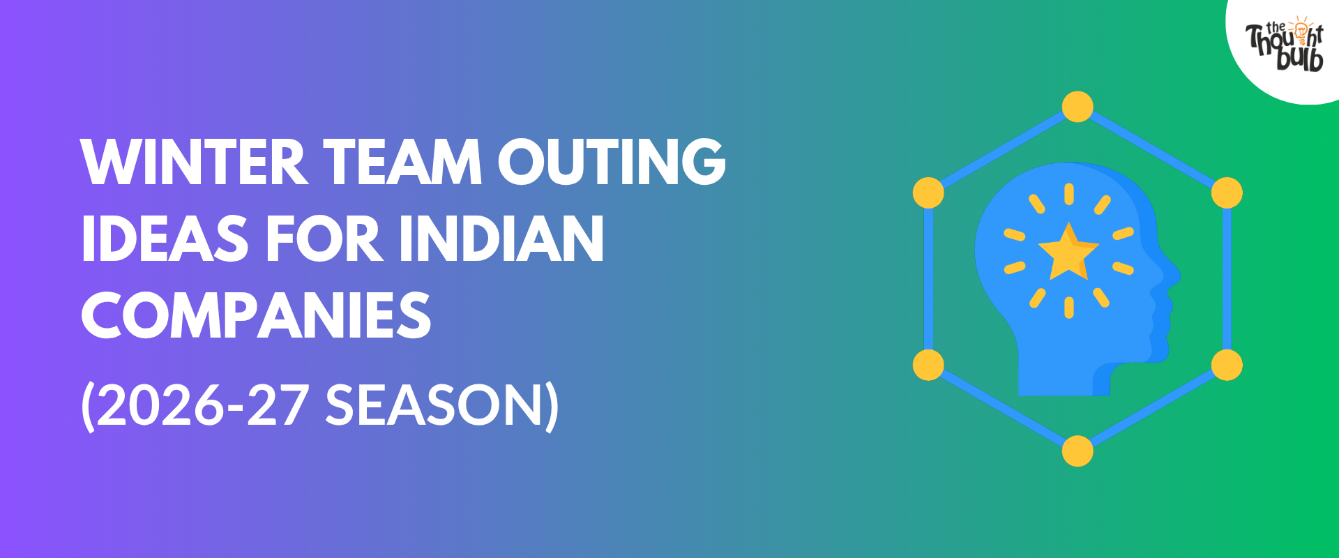 Winter Team Outing Ideas for Indian Companies (2026-27 Season)