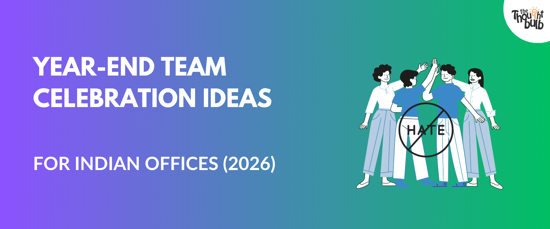 Year-End Team Celebration Ideas for Indian Offices (2026)