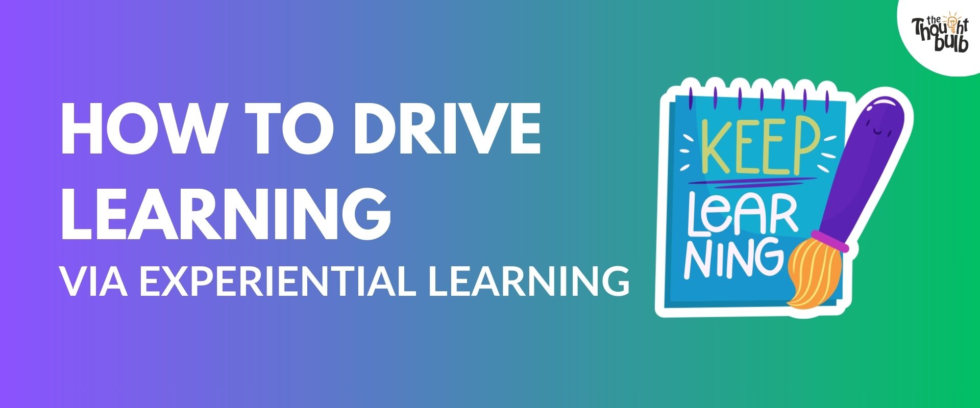 How to Drive Learning at the End of a Team Building Program