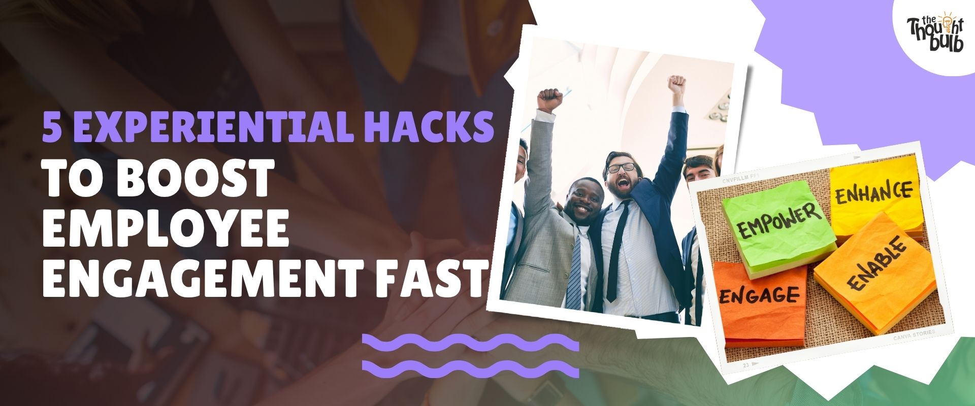 5 Experiential Hacks to Boost Employee Engagement Fast